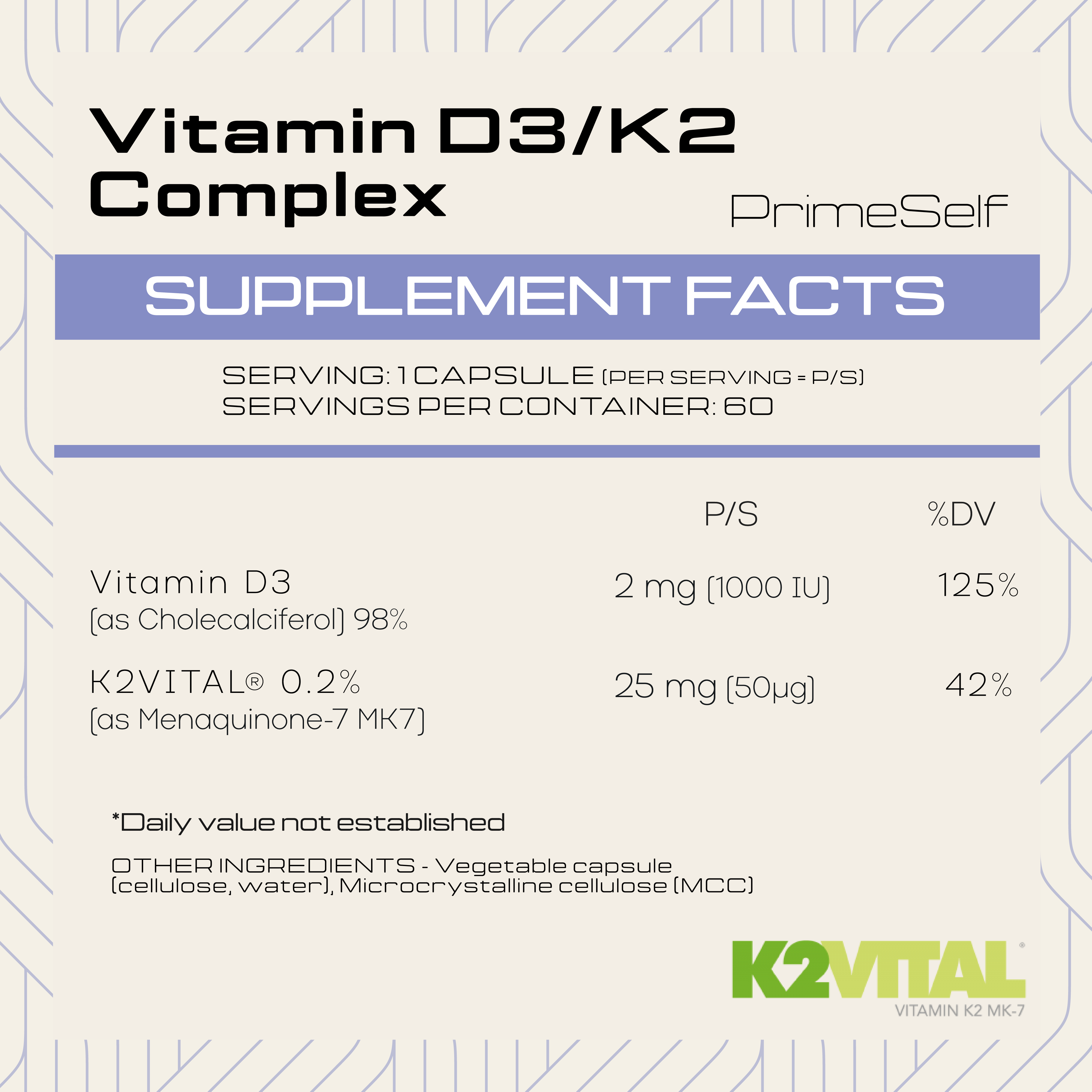 Supplement facts label for Vitamin D3/K2 Complex by PrimeSelf with K2VITAL branding.